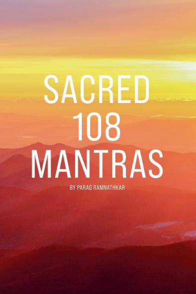 SACRED 108 MANTRAS