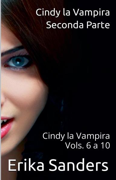 Cindy la Vampira. Seconda Parte