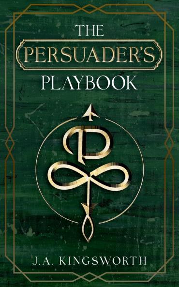 The Persuader's Playbook