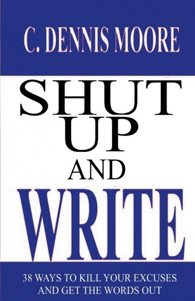 Shut Up and Write