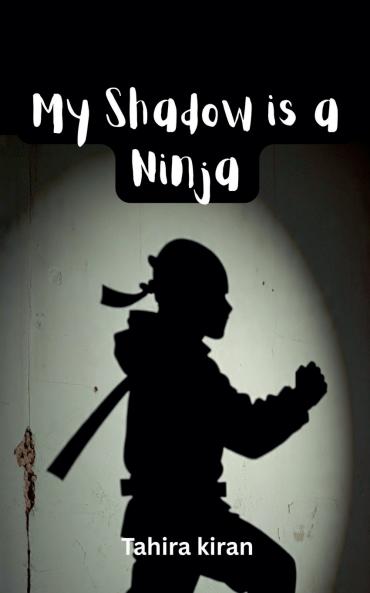 My Shadow is a Ninja