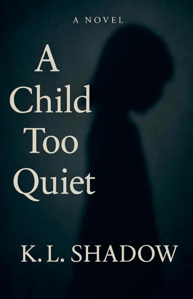 A Child Too Quiet