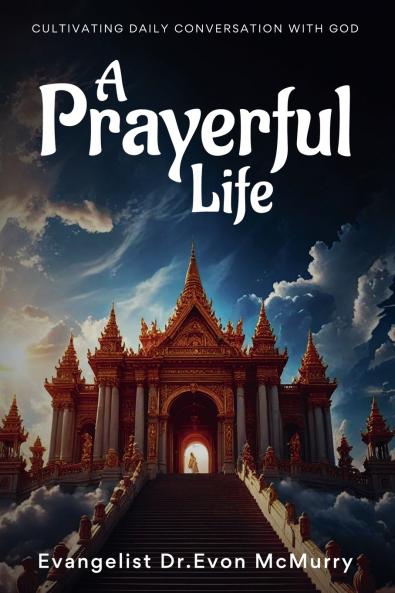 A Prayerful Life