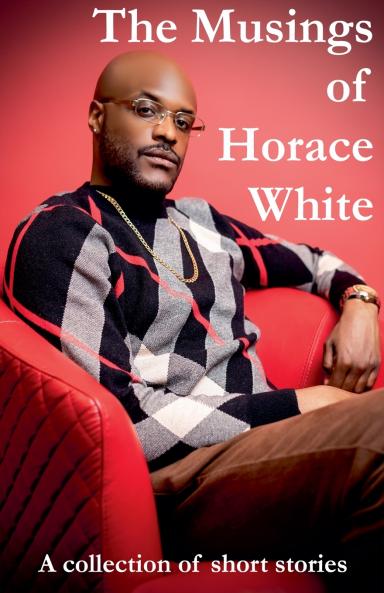 The Musings of Horace White