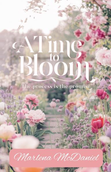 A Time To Bloom