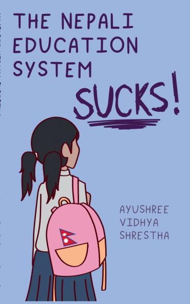 The Nepali Education System Sucks
