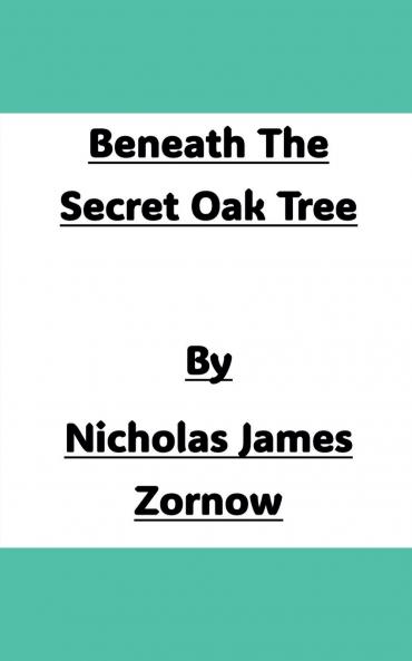 Beneath The Secret Oak Tree
