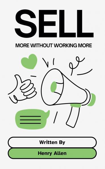 Sell ??More Without Working More