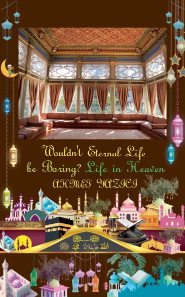 Wouldn't Eternal Life Be Boring?