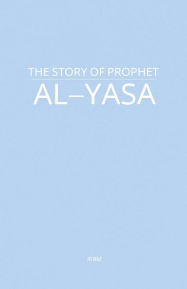 The Story of Prophet Al-Yasa
