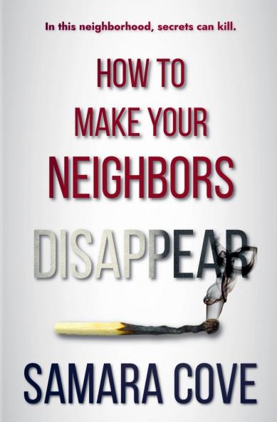 How To Make Your Neighbors Disappear