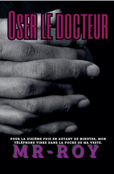 Oser le docteur