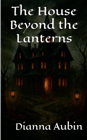 The House Beyond the Lanterns