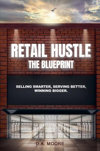 Retail Hustle The Blueprint