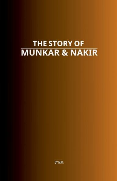 The Story of Munkar & Nakir