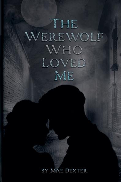 The Werewolf Who Loved Me