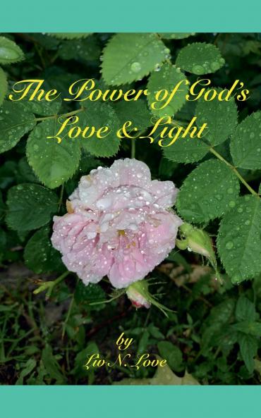 The Power of God's Love & Light