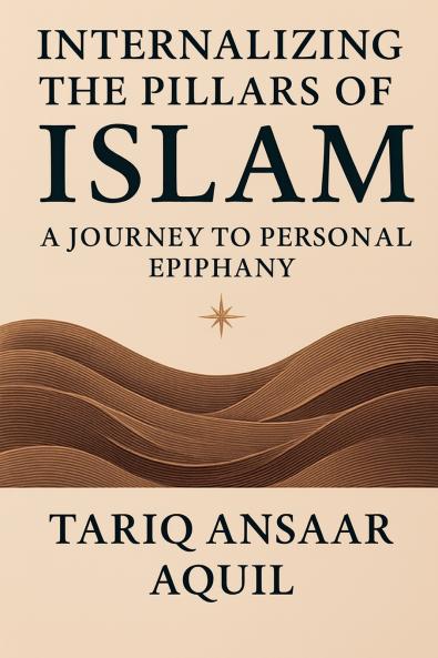 Internalizing The Pillars of Islam