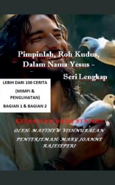 Pimpinlah Roh Kudus Dalam Nama Yesus Seri Lengkap (Bagian 1 dan Bagian 2)