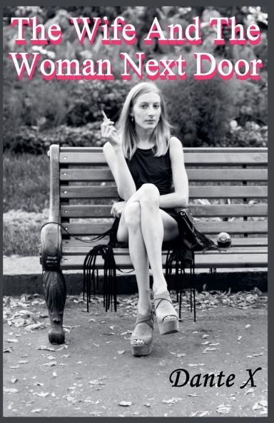 The Wife And The Woman Next Door