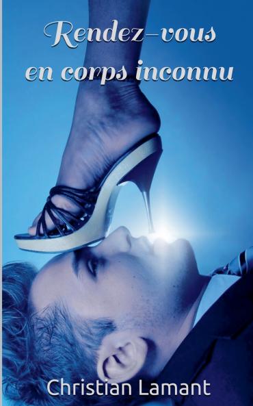Rendez-vous en corps inconnu