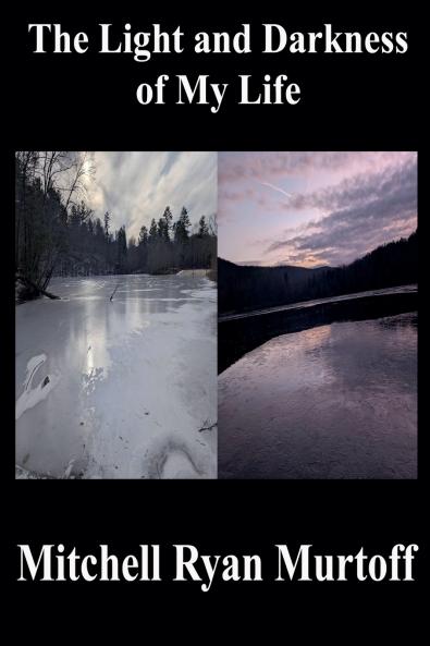 The Light and Darkness of My Life