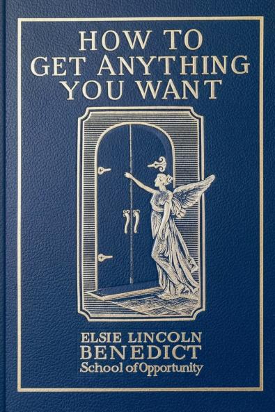 How to Get Anything You Want