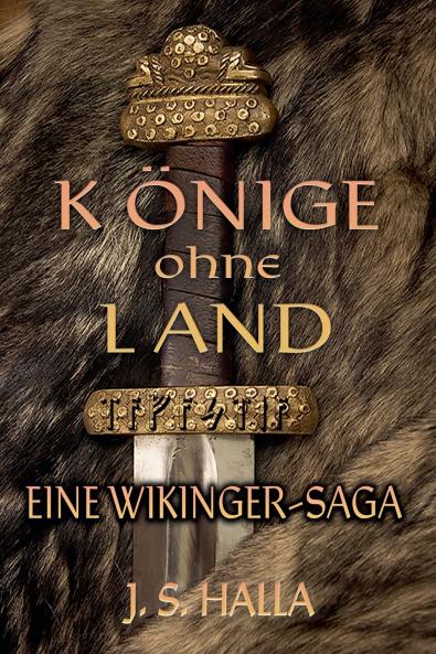Könige ohne Land. Eine Wikinger-Saga