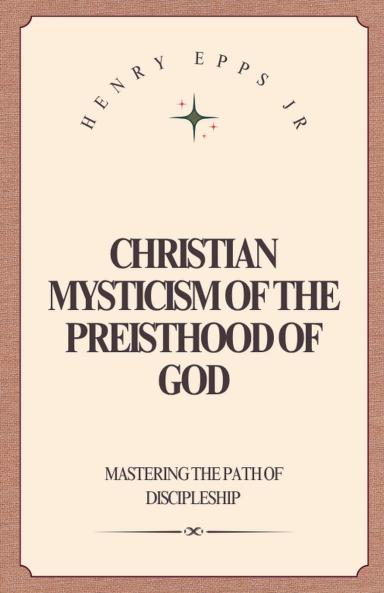 Christian Mysticism of the Priesthood of God