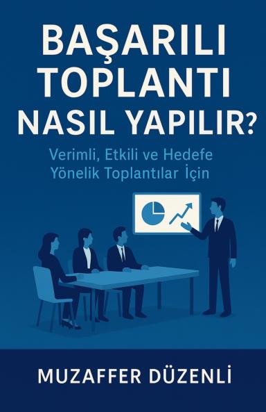 Başarılı Toplantı Nasıl Yapılır?