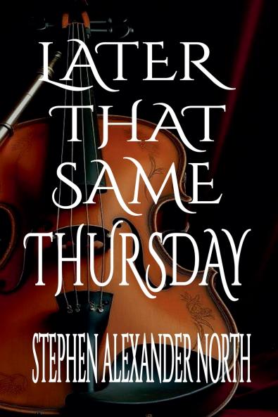 Later That Same Thursday