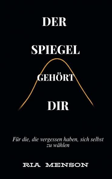 Der Spiegel gehört Dir