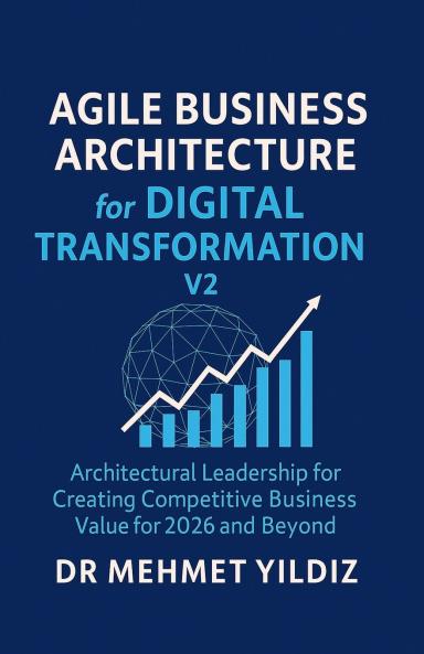 Agile Business Architecture for Digital Transformation - V2