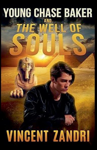 Young Chase Baker and the Well of the Souls