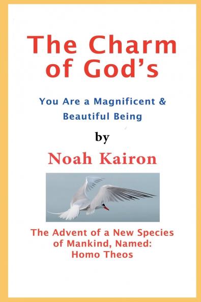 The Charm of God's; You Are a Magnificent and Beautiful Being