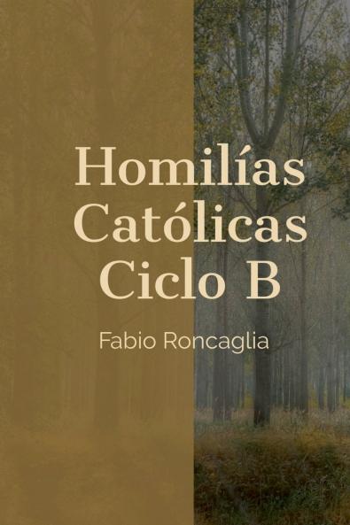 Homilías Católicas Ciclo B