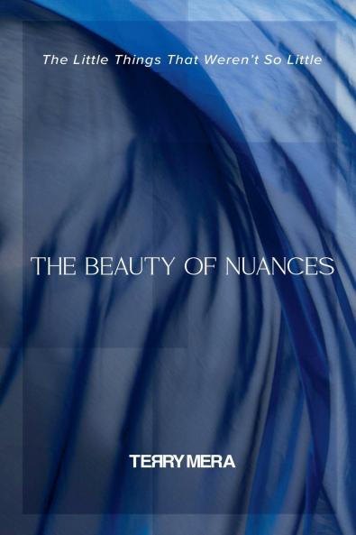 The Beauty of Nuances