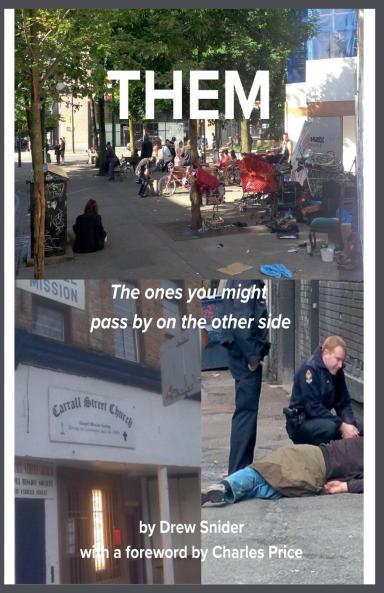 THEM - The ones you might pass by on the other side