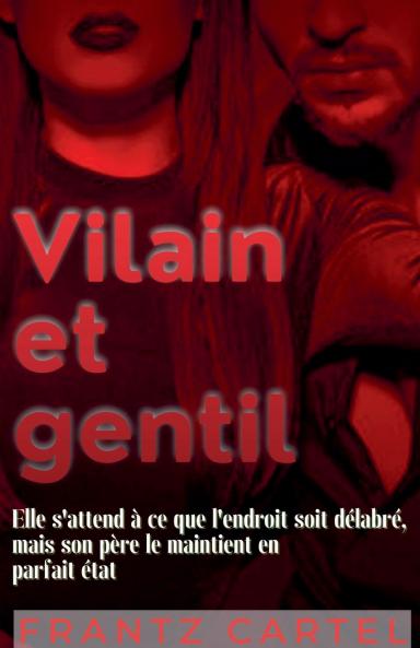 Vilain et gentil
