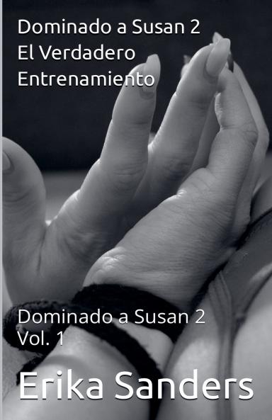 Dominando a Susan 2. El Verdadero Entrenamiento