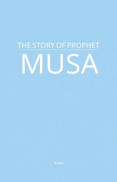 The Story of Prophet Musa
