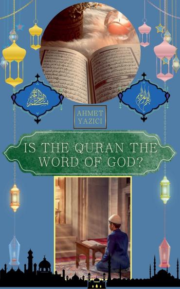 Is the Quran the Word of God?