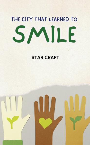 The City That Learned to Smile