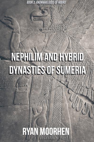 Nephilim and Hybrid Dynasties of Sumeria