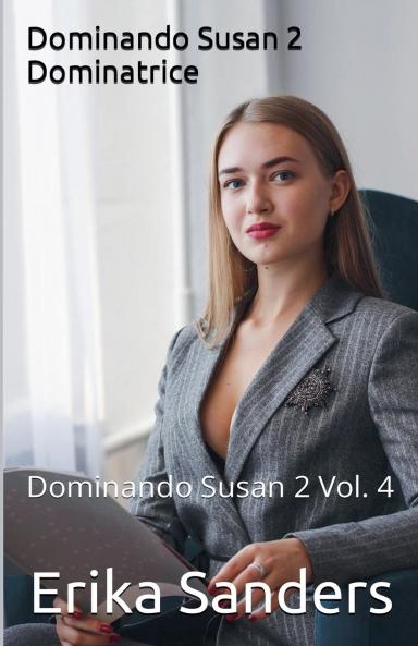 Dominando Susan 2. Dominatrice