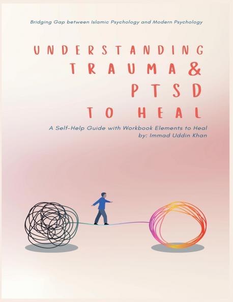 Understanding Trauma and PTSD in Light of Islamic and Modern Psychology