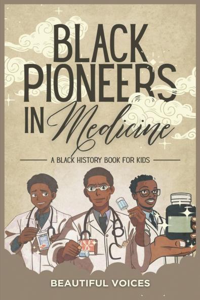 Black Pioneers in Medicine