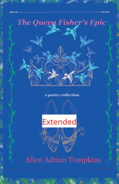 The Queen Fisher's Epic Extended