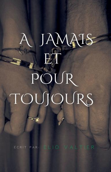 A jamais et pour toujours