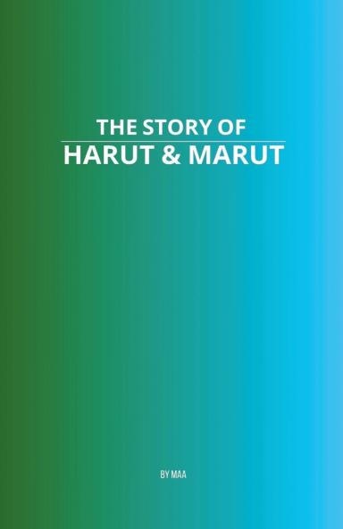 The Story of Harut & Marut